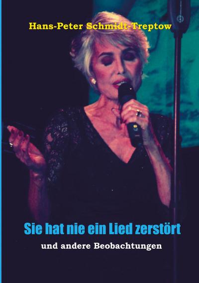 Sie hat nie ein Lied zerstört