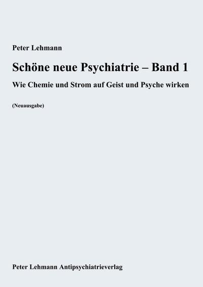 Schöne neue Psychiatrie - Band 1