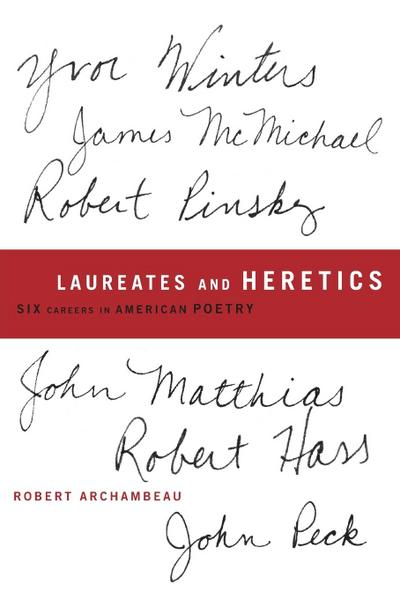 Laureates and Heretics