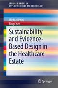 Sustainability and Evidence-Based Design in the He