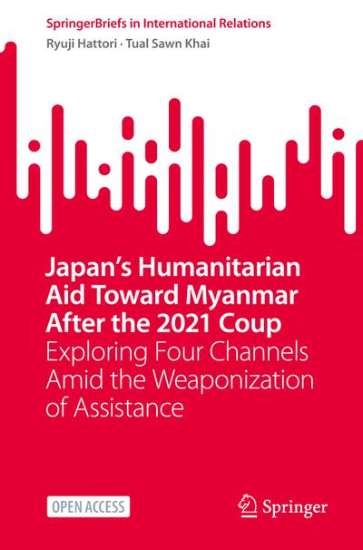 Japan’s Humanitarian Aid Toward Myanmar After the 2021 Coup