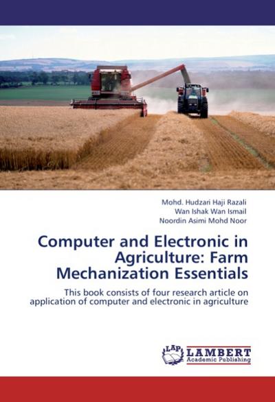 Computer and Electronic in Agriculture: Farm Mechanization Essentials