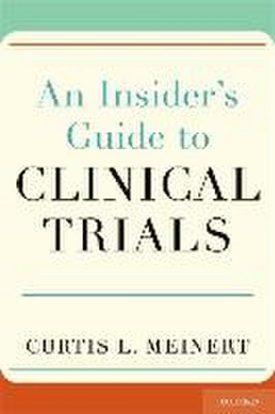 Insider’s Guide to Clinical Trials