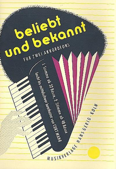Beliebt und bekanntfür 2 Akkordeons