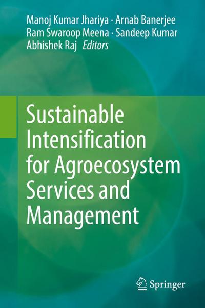 Sustainable Intensification for Agroecosystem Services and Management