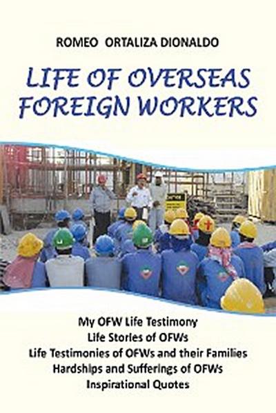 Life of Overseas Foreign Workers