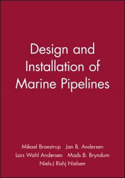 Design and Installation of Marine Pipelines