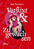 Verflixt und Zugewachsen