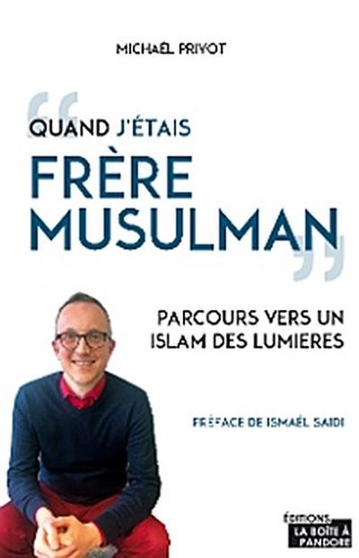 Quand j’étais frère musulman