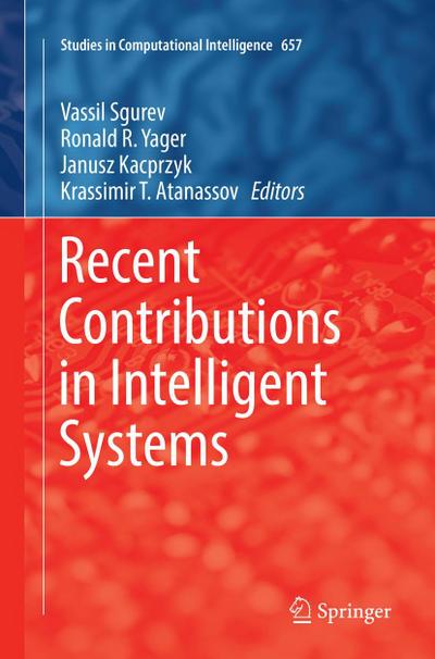 Recent Contributions in Intelligent Systems