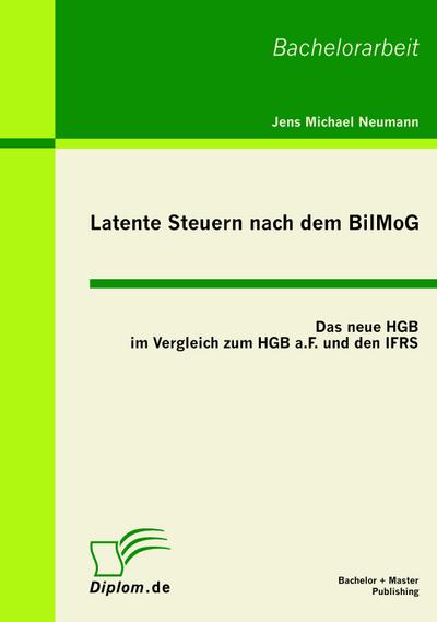 Latente Steuern nach dem BilMoG