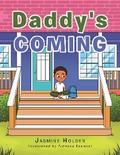 Daddy’s Coming