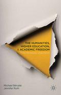 The Humanities, Higher Education, and Academic Freedom