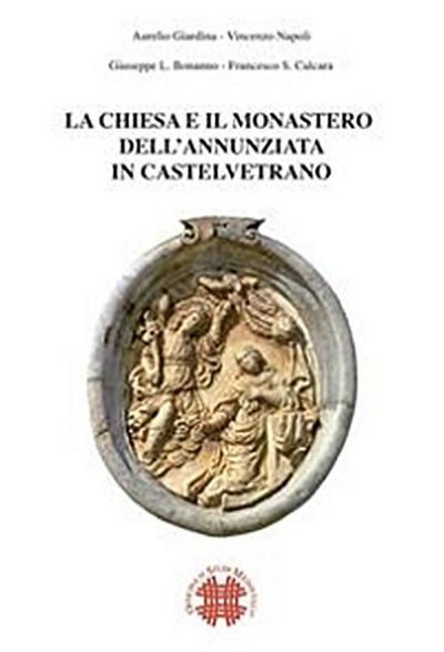 La chiesa e il monastero dell’Annunziata in Castelvetrano