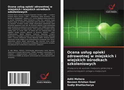 Ocena us¿ug opieki zdrowotnej w miejskich i wiejskich o¿rodkach szkoleniowych