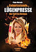 Die Geburtsstunde der Lügenpresse