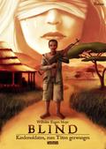 BLIND - Kindersoldaten, zum Töten gezwungen - ROMA