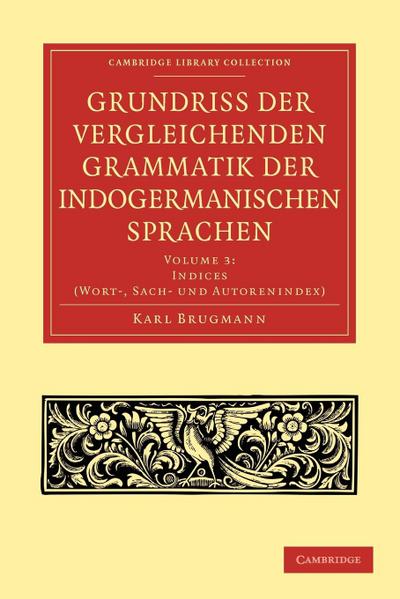 Grundriss der vergleichenden Grammatik der indogermanischen Sprachen