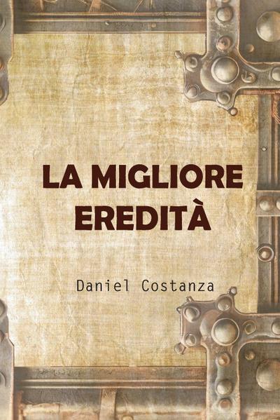 La migliore eredità