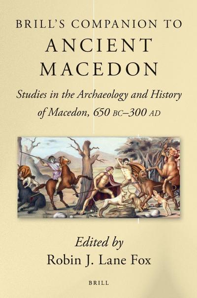Brill’s Companion to Ancient Macedon