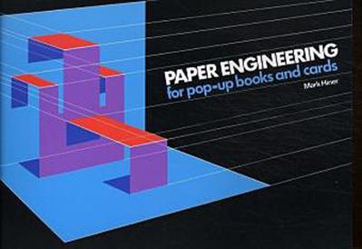 Paper Engineering for Pop-Up Books and Cards