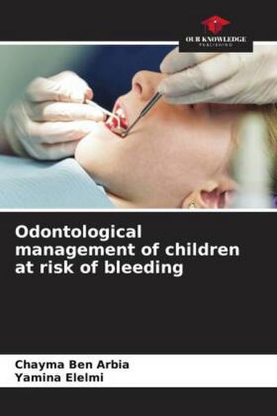 Odontological management of children at risk of bleeding