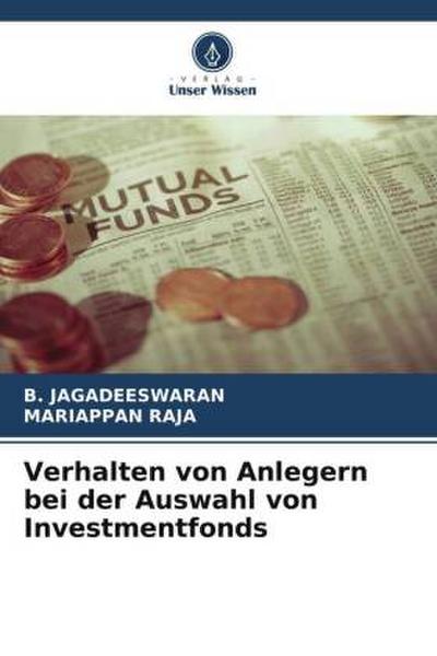 Verhalten von Anlegern bei der Auswahl von Investmentfonds