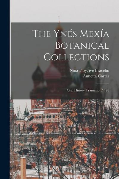 The Ynés Mexía Botanical Collections: Oral History Transcript / 198