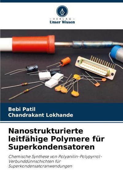 Nanostrukturierte leitfähige Polymere für Superkondensatoren