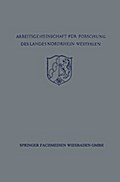Festschrift der Arbeitsgemeinschaft für Forschung des Landes Nordrhein-Westfalen zu Ehren des Herrn Ministerpräsidenten Karl Arnold