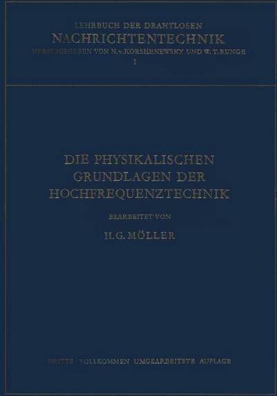 Die Physikalischen Grundlagen der Hochfrequenztechnik