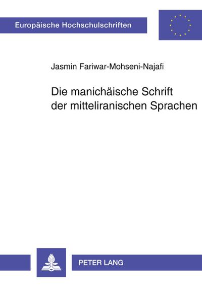 Die manichäische Schrift der mitteliranischen Sprachen