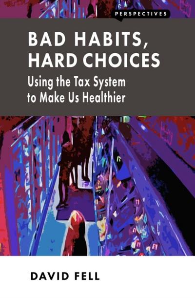 Bad Habits, Hard Choices