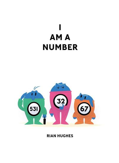 Hughes, R: I Am A Number