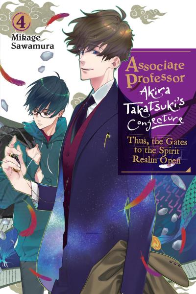 Associate Professor Akira Takatsuki’s Conjecture, Vol. 4 (Light Novel)