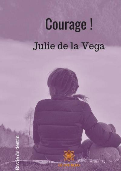 Courage !