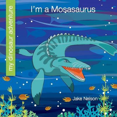 I’m a Mosasaurus