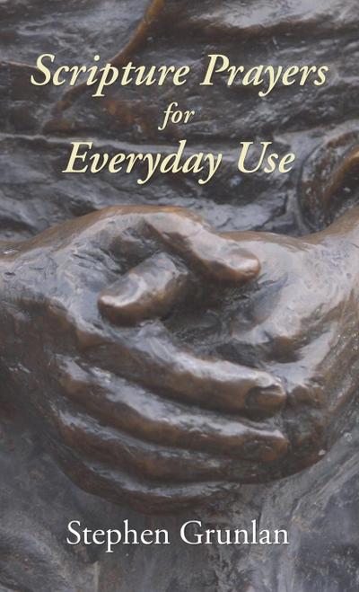 Scripture Prayers for Everyday Use