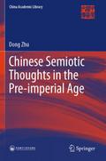 Chinese Semiotic Thoughts in the Pre-imperial Age