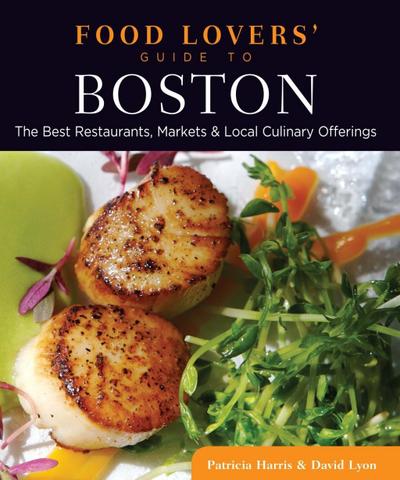 Harris, P: Food Lovers’ Guide to® Boston