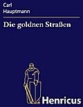 Die goldnen Straßen