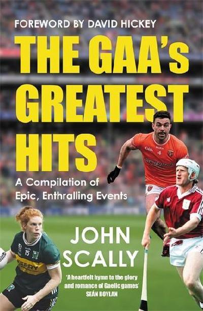 The GAA’s Greatest Hits