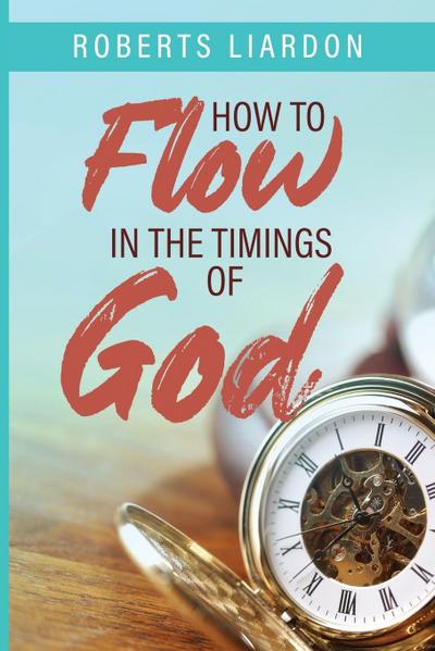 How to Flow in the Timings of God