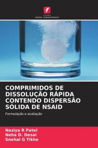 COMPRIMIDOS DE DISSOLUÇÃO RÁPIDA CONTENDO DISPERSÃO SÓLIDA DE NSAID