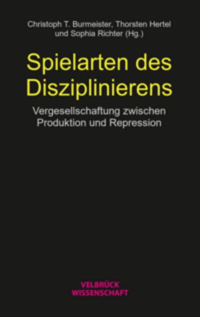 Spielarten des Disziplinierens
