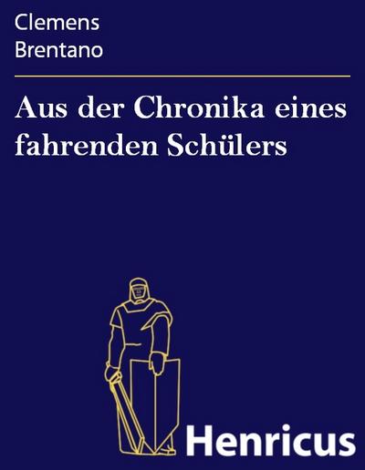 Aus der Chronika eines fahrenden Schülers