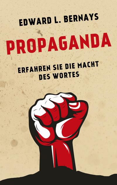 Bernays, E: Propaganda