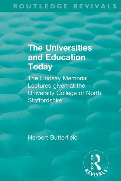 Routledge Revivals: The Universities and Education Today (1962)