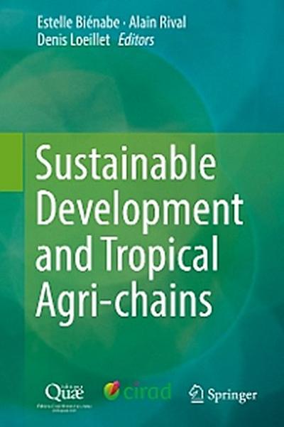 Sustainable Development and Tropical Agri-chains