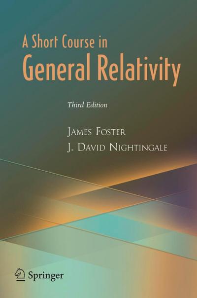 A Short Course in General Relativity